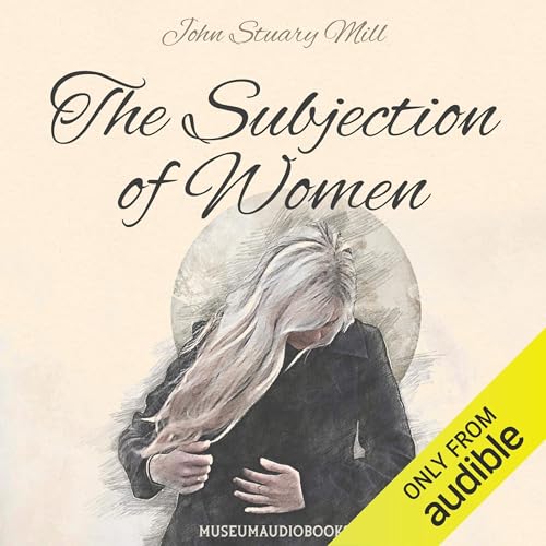 The Subjection of Women The Subjection of Women von Anson Street Press