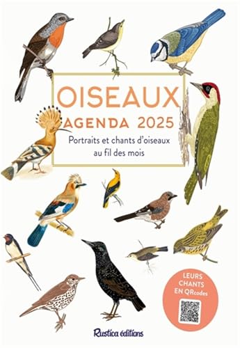 Oiseaux - agenda 2025: Portraits et chants d'oiseaux au fil des mois von RUSTICA