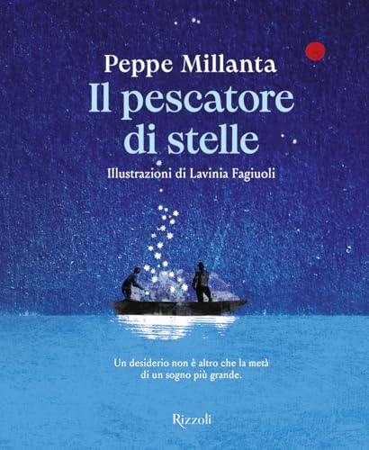 Il pescatore di stelle (Narrativa Ragazzi) von Rizzoli