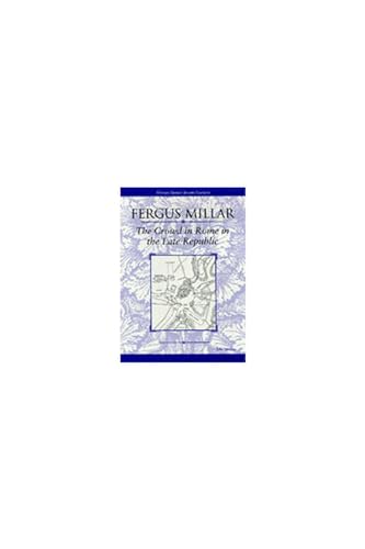The Crowd in Rome in the Late Republic: Volume 22 (Thomas Spencer Jerome Lectures, Band 22) von University of Michigan Press
