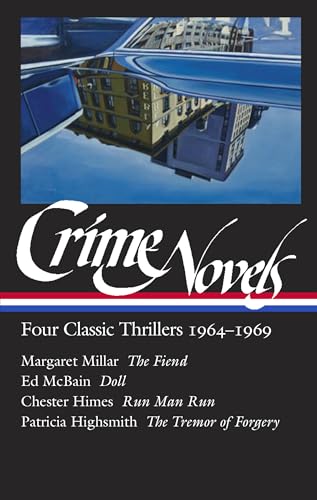 Crime Novels: Four Classic Thrillers 1964-1969 (LOA #371): The Fiend / Doll / Run Man Run / The Tremor of Forgery (Library of America, Band 2) von Library of America
