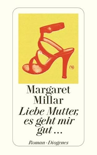 Liebe Mutter, es geht mir gut…: Roman (detebe)