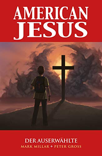 American Jesus: Bd. 1: Der Auserwählte