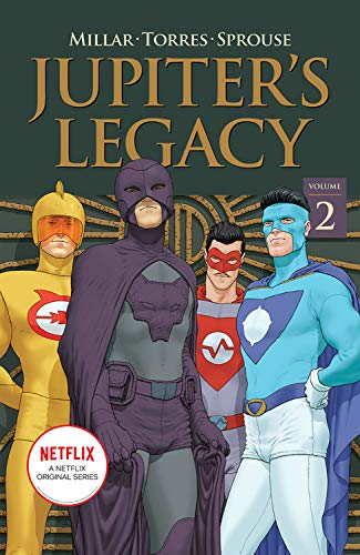 Jupiter's Legacy, Volume 2 (NETFLIX Edition) (JUPITERS LEGACY TP (NETFLIX ED)) von Image Comics