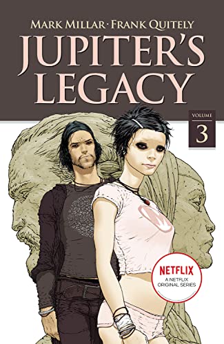 Jupiter's Legacy, Volume 3 (NETFLIX Edition) (JUPITERS LEGACY TP (NETFLIX ED)) von Image Comics