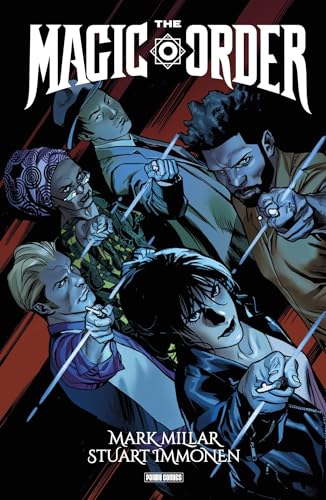 Mark Millar: The Magic Order - Der magische Orden: Bd. 2