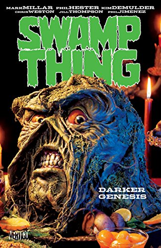 Swamp Thing: Darker Genesis