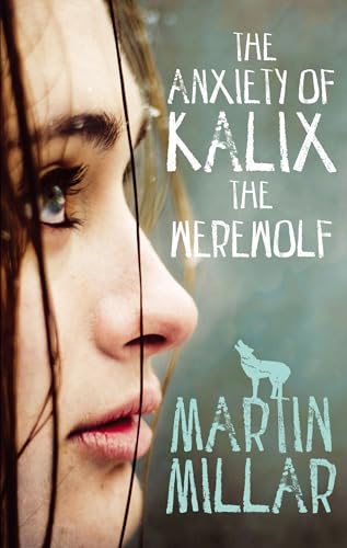 The Anxiety of Kalix the Werewolf: B Format: Number 3 in series (Werewolf Girl) von LITTLE, BROWN
