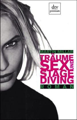 Träume, Sex und Stage Diving: Roman