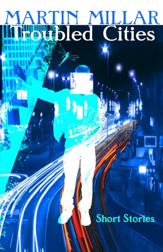 Troubled Cities: Short Stories and Samples