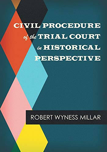 Civil Procedure of the Trial Court in Historical Perspective von Lawbook Exchange, Ltd.