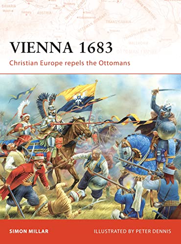 Vienna 1683: Christian Europe Repels the Ottomans (Campaign) von Osprey Publishing