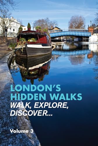 London's Hidden Walks: Volume 3 von Metro Publications Ltd
