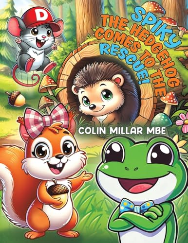 Spiky the Hedgehog Comes to the Rescue! von Austin Macauley Publishers