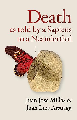 Death As Told by a Sapiens to a Neanderthal von Scribe Publications