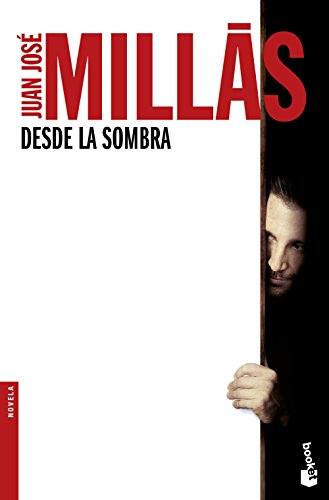 Desde la sombra (Novela)