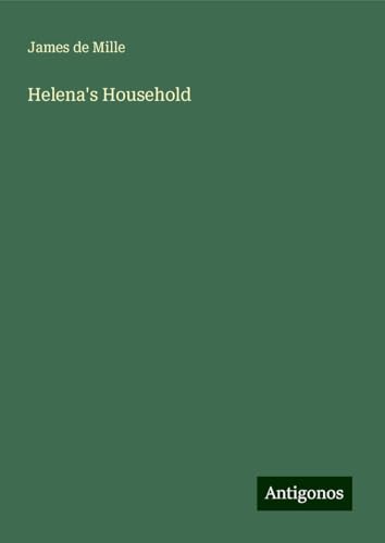 Helena's Household von Antigonos Verlag