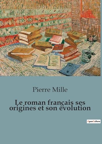 Le roman français ses origines et son évolution von SHS Éditions