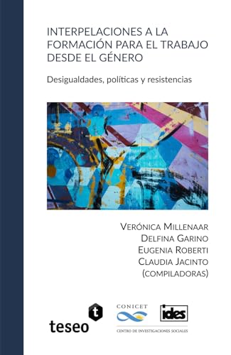 Interpelaciones a la formación para el trabajo desde el género Interpelaciones a la formación para el trabajo desde el género von Teseo