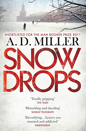 Snowdrops: Shortlisted for the Man Booker Prize 2011