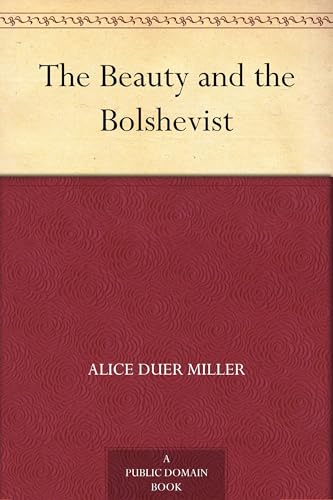 The Beauty and the Bolshevist von Anson Street Press