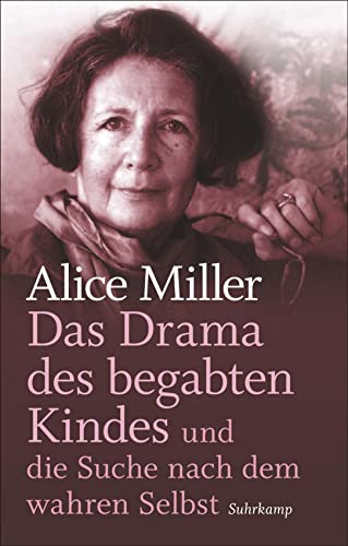 Das Drama des begabten Kindes und die Suche nach dem wahren Selbst: Geschenkausgabe (suhrkamp pocket) von Suhrkamp Verlag AG