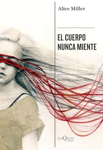 El cuerpo nunca miente (Condición Humana, Band 3)