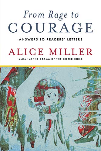 From Rage to Courage: Answers to Readers' Letters von W. W. Norton & Company