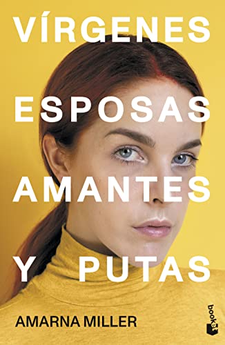 Vírgenes, esposas, amantes y putas (Actualidad)