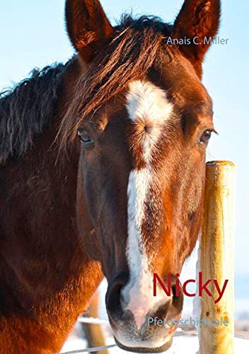 Nicky: Pferdeschicksale