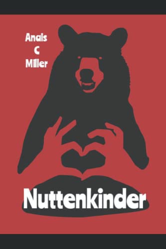 Nuttenkinder: Das Dorf der verlorenen Seelen Nuttenkinder: Das Dorf der verlorenen Seelen von Independently published