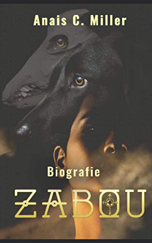 Zabou: Biografie Zabou: Biografie von Independently published