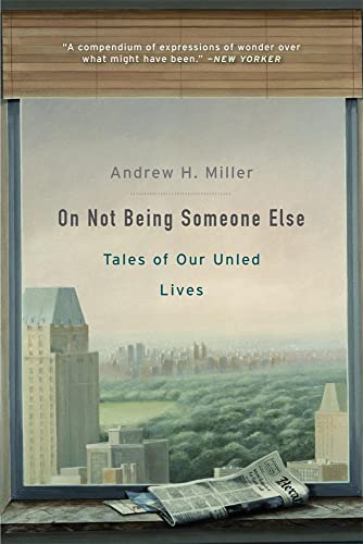 On Not Being Someone Else: Tales of Our Unled Lives von Harvard University Press