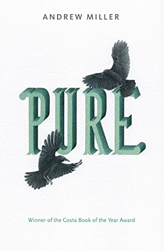Pure: Winner of the Costa Novel Award 2011