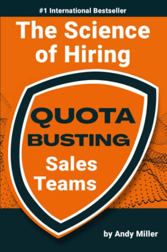 The Science of Hiring Quota Busting Sales Teams von Big Swift Kick Publishing