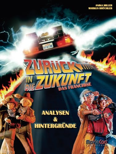 MovieCon Sonderband: Zurück in die Zukunft – Analysen und Hintergründe