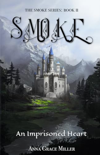 An Imprisoned Heart (Smoke, Band 2) von Independently published