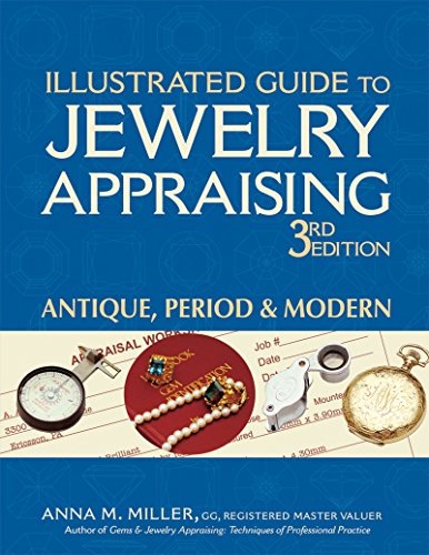 Illustrated Guide to Jewelry Appraising (3rd Edition): Antique, Period & Modern von GemStone Press