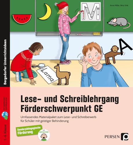 Lese- und Schreiblehrgang - Förderschwerpunkt GE: Materialpaket zum Lese- und Schreiberwerb f. Schüler m. geistiger Behinderung – mit METACOM-Symbolen ... mit geistiger Behinderung (1. bis 6. Klasse) von Persen Verlag i.d. AAP