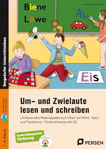 Um- und Zwielaute lesen und schreiben: Umfassendes Materialpaket zum Üben auf Wort-, Satz- und Textebene - Förderschwerpunkt GE (1. bis 6. Klasse) von Auer Verlag i.d.AAP LW