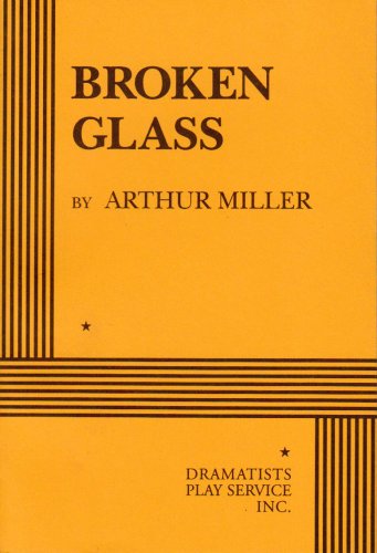 Broken Glass (Acting Edition for Theater Productions) von DRAMATISTS PLAY SERVICE, INC.