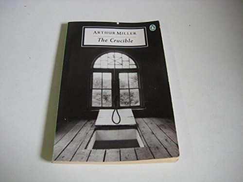 The Crucible: A Play in Four Acts (Twentieth Century Classics S.)