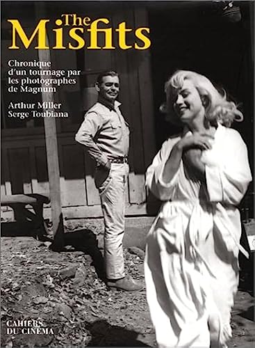 The Misfits: Chronique d'un Tournage par les Photo...
