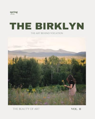 The Birklyn | Volume II: The Art Behind Vocation
