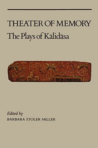 Theatre of Memory: The Plays of Kalidasa (TRANSLATIONS FROM THE ORIENTAL CLASSICS) von Columbia University Press