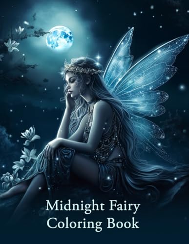 Midnight Fairy Coloring Book: An Adult Coloring book von Independently published