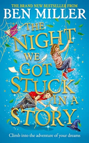 The Night We Got Stuck in a Story: From the author of bestselling Secrets of a Christmas Elf von Simon & Schuster Childrens Books