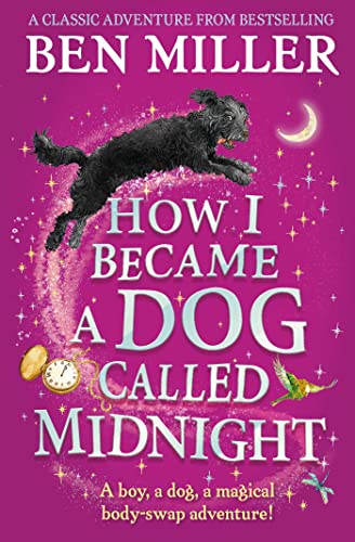 How I Became a Dog Called Midnight: A magical animal mystery from the bestselling author of The Day I Fell Into a Fairytale von Simon & Schuster