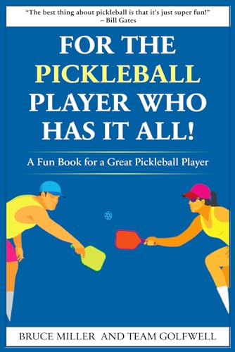 For a Pickleball Player Who Has It All!: A Fun Book for a Great Pickleball Player (For People Who Have Everything Series, Band 22) von Independently published