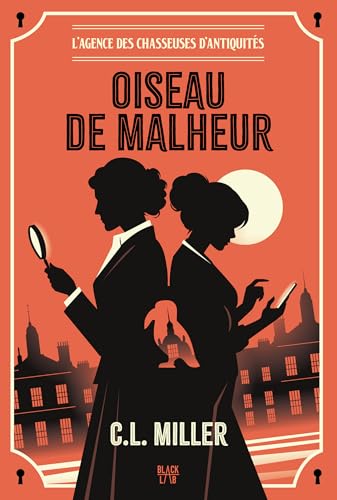 L'Agence des chasseuses d'antiquités - tome 1: Oiseau de malheur L'Agence des chasseuses d'antiquités - tome 1: Oiseau de malheur von HACHETTE FICTIO